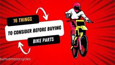 16 Things To Consider Before Buying Bike Parts